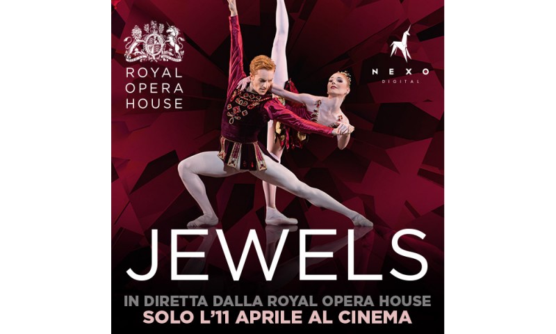 &quot;JEWELS&quot; - Dal palcoscenico della Royal Opera House in diretta via satellite nei cinema italiani  Martedì 11 aprile alle 20.15