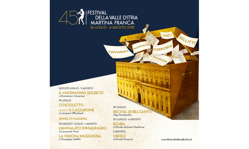 FESTIVAL DELLA VALLE D&#039;ITRIA 2019 - 45a edizione: Martina Franca, 16 luglio – 4 agosto 2019