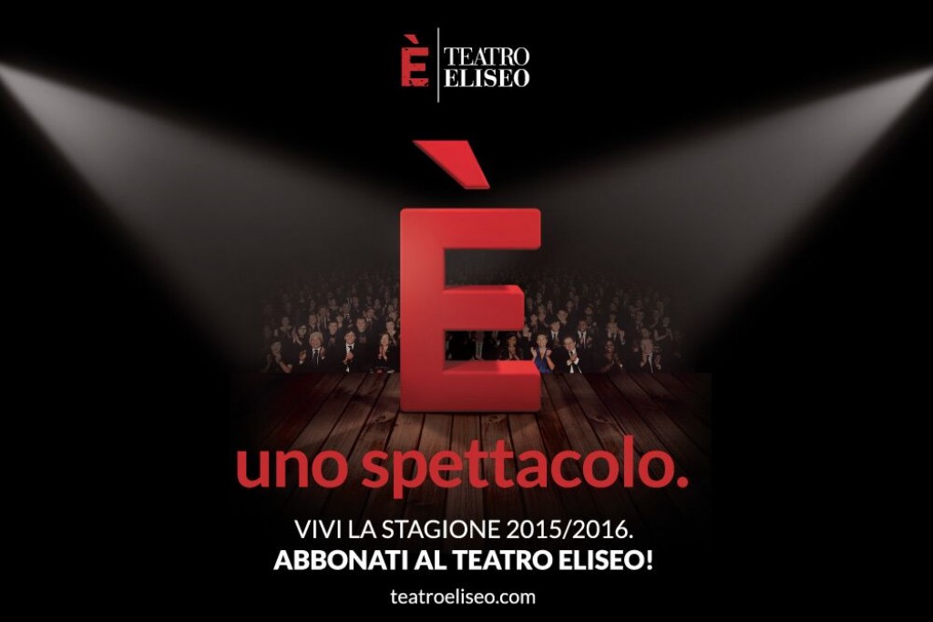 TEATRO ELISEO E PICCOLO ELISEO : Stagione 2015_2016