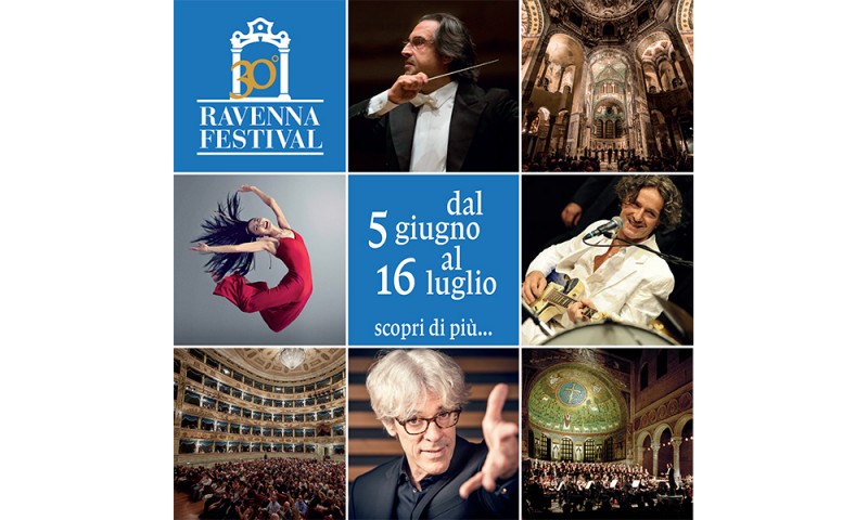 RAVENNA FESTIVAL 2019 | 5 giugno - 16 luglio | XXX edizione: PER L&#039;ALTO MARE APERTO