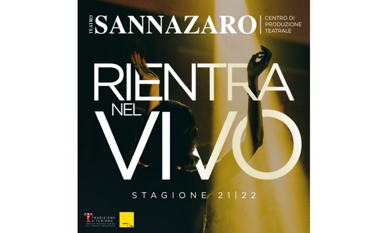 TEATRO SANNAZARO, NAPOLI Stagione 2021-2022 - Rientra nel vivo!