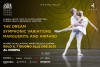 &quot;THE DREAM&quot; - &quot;SYMPHONIC VARIATIONS&quot; - &quot;MARGUERITE AND ARMAND&quot;  Dal palcoscenico della Royal Opera House in diretta via satellite nei cinema italiani  Mercoledì 7 giugno alle h. 20.15