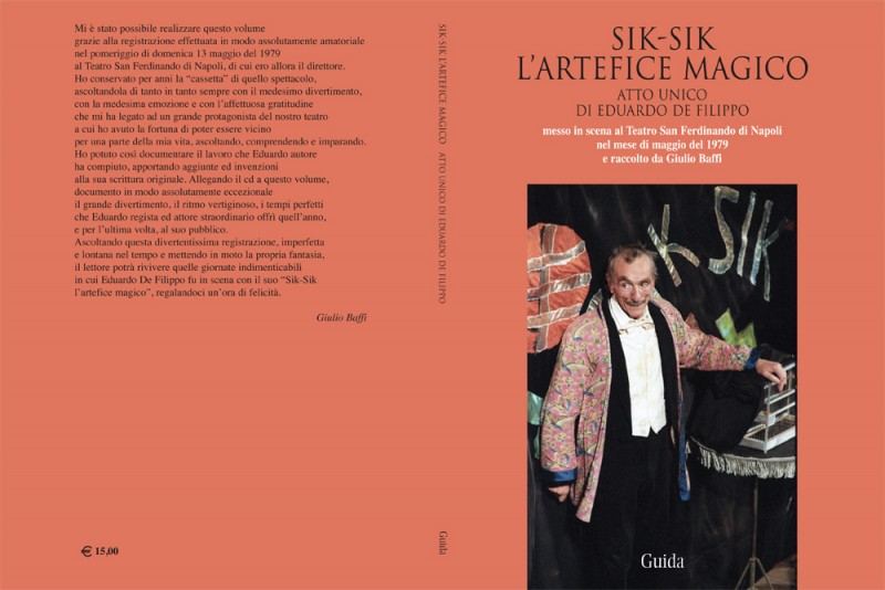 Sik-Sik l&#039;artefice magico, atto unico di Eduardo De Filippo messo in scena al Teatro San Ferdinando di Napoli nel mese di maggio del 1979