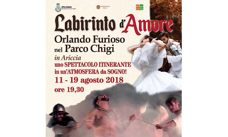 LABIRINTO D’AMORE - “Orlando Furioso” nel Parco Chigi in Ariccia dall’11 al 19 agosto