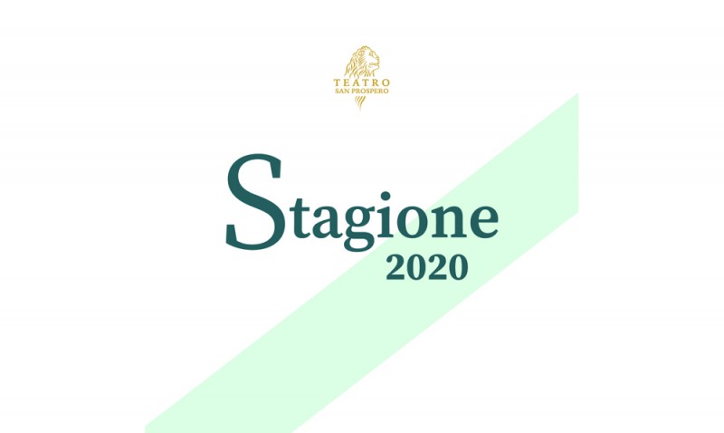 REGGIO EMILIA, TEATRO SAN PROSPERO - STAGIONE 2020