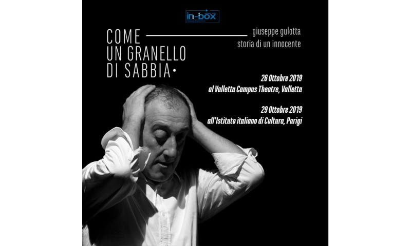&quot;COME UN GRANELLO DI SABBIA&quot; diretto da Massimo Barilla e Salvatore Arena a MALTA, 26.10.19 e in FRANCIA 29.10.19
