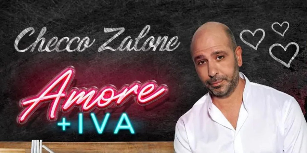 &quot;Amore + IVA&quot;, con Checco Zalone
