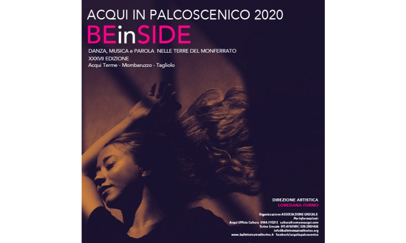 BEinSIDE/ ACQUI IN PALCOSCENICO XXXVII Edizione.  FESTIVAL DI DANZA 2020 16 luglio – 5 agosto