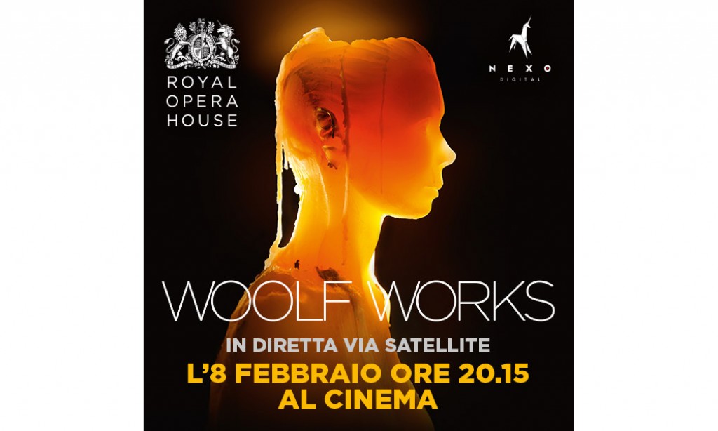 WOOLF WORKS - Dal palcoscenico della Royal Opera House in diretta via satellite nei cinema italiani  Mercoledì 8 febbraio alle 20.15