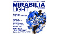 MIRABILIA INTERNATIONAL CIRCUS & PERFORMING ARTS FESTIVAL 2021 - XV EDIZIONE "The Times They Are A-Changin'"