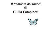 (RACCONTA UNA STORIA) - "IL TRAMONTO DEI TIMORI" di Giulia Campinoti