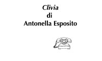 (RACCONTA UNA STORIA) - "CLIVIA" di Antonella Esposito