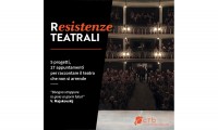 Resistenze TEATRALI 5 progetti, 27 appuntamenti per raccontare online il teatro che non si arrende