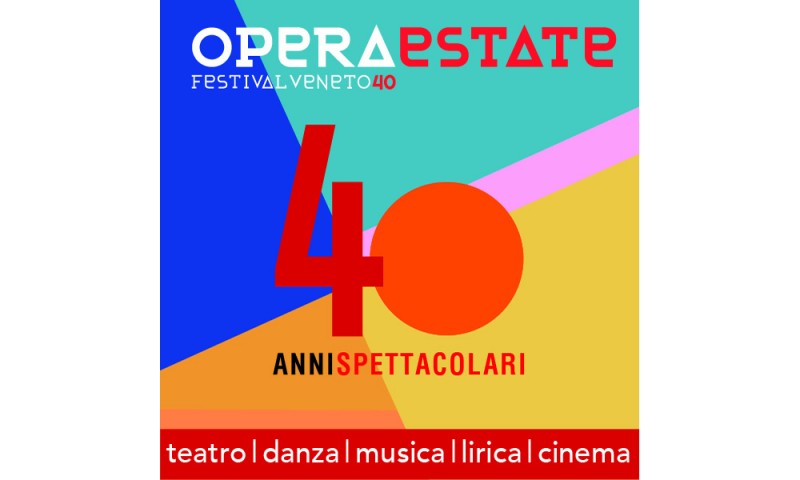 OPERAESTATE FESTIVAL VENETO40. Il 2020 segna i 40 anni di Operaestate  - da luglio a settembre 2020