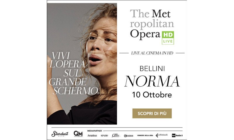 &quot;Norma&quot; inaugura la stagione del Metropolitan Opera al cinema solo martedì 10 ottobre alle 19.45