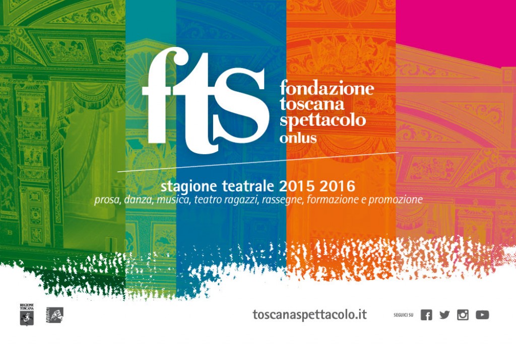 FONDAZIONE TOSCANA SPETTACOLO : Stagione 2015_2016