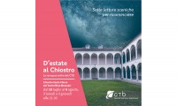 D'ESTATE AL CHIOSTRO - Sette letture sceniche per ricominciare. Il Centro Teatrale Bresciano presenta la rassegna estiva dal 16 luglio al 6 agosto 2020