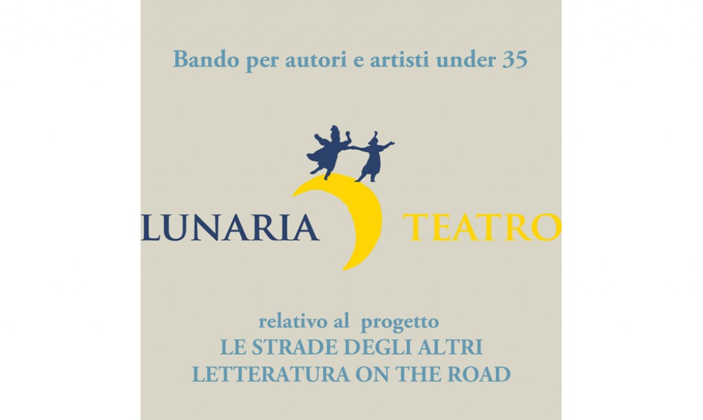 Bando per autori e artisti under 35 - relativo al  progetto LE STRADE DEGLI ALTRI - LETTERATURA ON THE ROAD