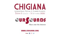 VI CHIGIANA INTERNATIONAL FESTIVAL & SUMMER ACADEMY 2020: Siena, 5 luglio – 3 settembre 2020