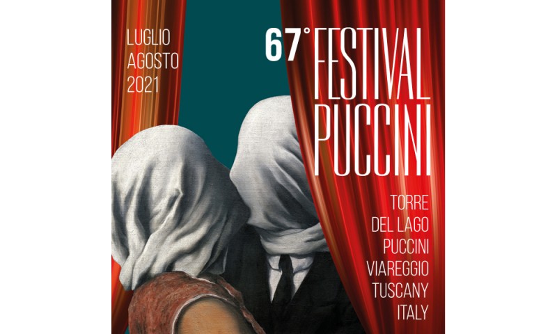 Tanti baci …dal FESTIVAL PUCCINI DI TORRE DEL LAGO - dal 23 luglio al 22 agosto 2021