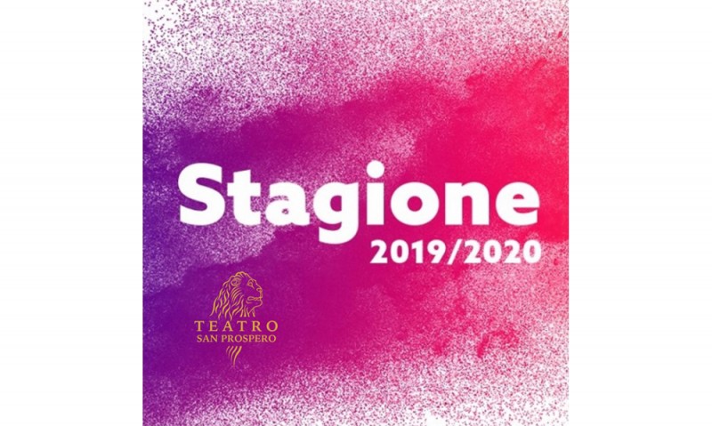 NUOVO TEATRO SAN PROSPERO : La stagione 2019_20