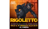 "RIGOLETTO" - Dal palcoscenico della Royal Opera House in diretta via satellite nei cinema italiani Martedì 16 gennaio alle 20.15